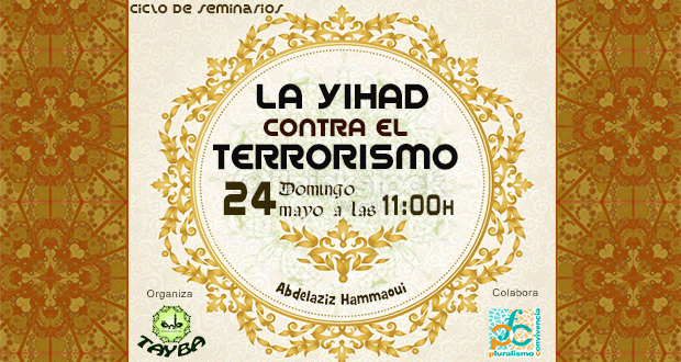 Próximo seminario: «LA YIHAD CONTRA EL TERRORISMO» – Asociación Tayba
